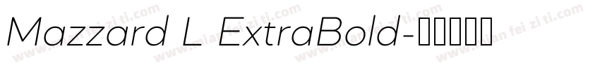 Mazzard L ExtraBold字体转换